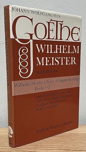 Seller image for Wilhelm Meister, Volume 1: Wilhelm Meister's Years of Apprenticeship, Books 1-3 for sale by Chaparral Books