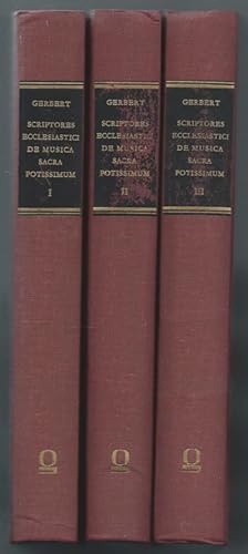 Bild des Verkufers fr Scriptores ecclesiastici de musica sacra potissimum. Ex variis Italiae, Galliae & Germaniae codicibus manuscriptis collecti et nunc primum publica luce donati. Tomus I, II, III [3 Bnde, so vollstndig]. zum Verkauf von Antiquariat Bcherstapel