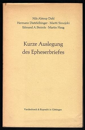 Imagen del vendedor de Kurze Auslegung des Epheserbriefes. a la venta por Antiquariat Bcherstapel