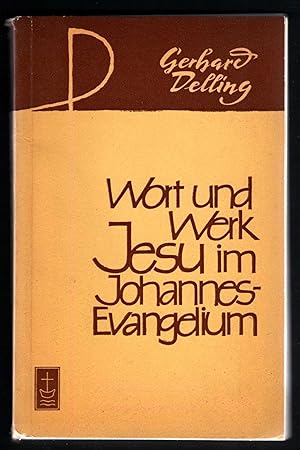 Bild des Verkufers fr Wort und Werk Jesu im Johannes-Evangelium. zum Verkauf von Antiquariat Bcherstapel