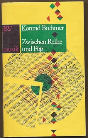 Seller image for Zwischen Reihe und Pop. Musik und Klassengesellschaft (= J & V Musik). for sale by Antiquariat Bcherstapel