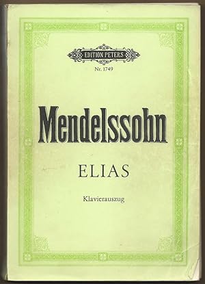 Immagine del venditore per Elias. Oratorium nach Worten des Alten Testaments. Opus 70 (= Edition Peters Nr. 1749). Klavierauszug. venduto da Antiquariat Bcherstapel