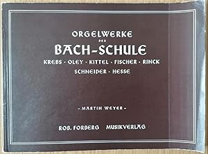 Imagen del vendedor de Orgelwerke der Bach-Schule. Krebs. Oley. Kittel. Fischer. Rinck. Schneider. Hesse. a la venta por Antiquariat Bcherstapel
