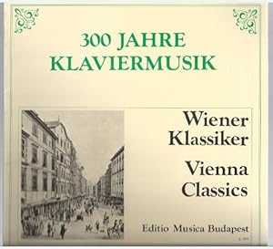 Bild des Verkufers fr Becsi klasszikusok / Wiener Klassiker / Vienna Classics (= 300 Jahre Klaviermusik / 300 ev zongoramuzsikaja. Editio Musica). zum Verkauf von Antiquariat Bcherstapel