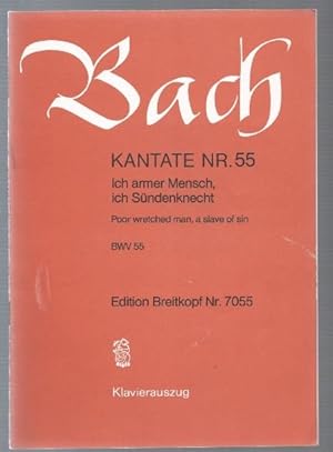Seller image for Kantate Nr. 55. Ich armer Mensch, ich Sndenknecht. BWV 55 (= Edition Breitkopf Nr. 7055). Klavierauszug. for sale by Antiquariat Bcherstapel