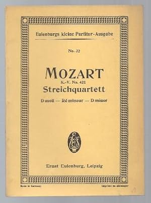 Image du vendeur pour Streichquartett d-Moll fr 2 Violinen, Viola und Violoncell KV 421 (= Eulenburgs kleine Partitur-Ausgabe, No. 32). mis en vente par Antiquariat Bcherstapel