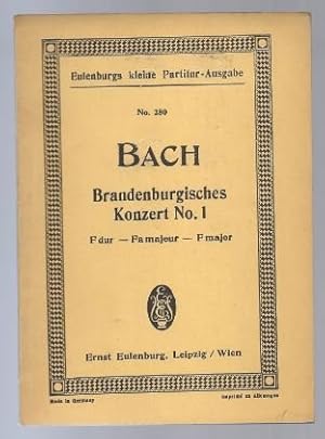 Seller image for Brandenburgisches Konzert No. 1, F-Dur, fr 2 Hrner, 3 Oboen, Fagott, konzertierende Quart-Geige, 2 Violinen, Viola, Violoncell und Continuo (= Eulenburgs kleine Partitur-Ausgabe, No. 280). for sale by Antiquariat Bcherstapel