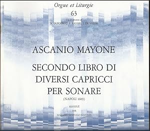 Imagen del vendedor de Secondo libro di diversi capricci per sonare (Napoli 1609) (= Orgue et Liturgie 63). a la venta por Antiquariat Bcherstapel