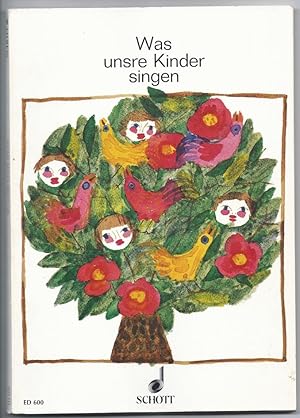 Seller image for Was unsre Kinder singen. Eine Sammlung der heimatlichen Kinderlieder (= Edition Schott 600). for sale by Antiquariat Bcherstapel