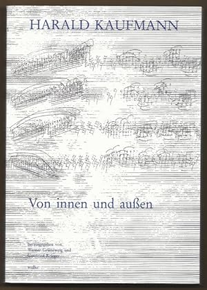 Bild des Verkufers fr Von innen und auen. Schriften ber Musik, Musikleben und sthetik. zum Verkauf von Antiquariat Bcherstapel