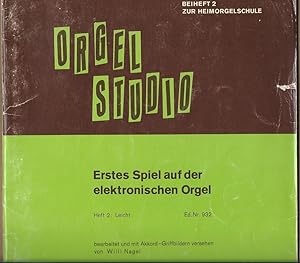 Imagen del vendedor de Erstes Spiel auf der elektronischen Orgel. Heft 2: Leicht (= Orgel Studio. Beiheft 2 zur Heimorgelschule, Ed. Nr. 932). a la venta por Antiquariat Bcherstapel