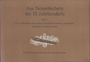 Image du vendeur pour Aus Notenbchern des 18. Jahrhunderts, Heft 1: Fr C-Blockflte (oder andere Melodie-Instrumente) und Klavier. Partitur und Stimme. mis en vente par Antiquariat Bcherstapel