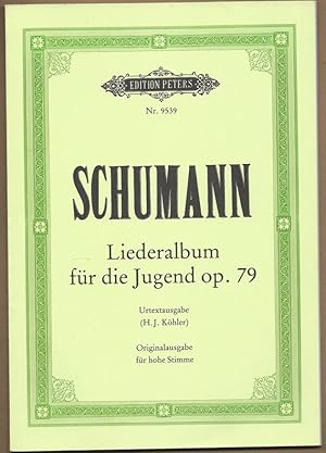 Bild des Verkufers fr Liederalbum fr die Jugend nach Gedichten von H. Hoffmann von Fallersleben und anderen fr Singstimme und Klavier op. 79 (= Edition Peters, Nr. 9539). Originalausgabe fr hohe Stimme. Urtextausgabe. zum Verkauf von Antiquariat Bcherstapel