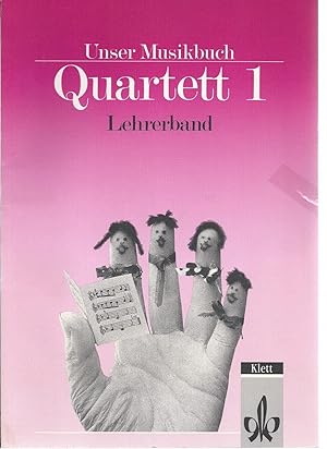 Bild des Verkufers fr Unser Musikbuch fr die Grundschule. Quartett 1. Lehrerband. zum Verkauf von Antiquariat Bcherstapel