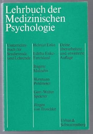 Seller image for Lehrbuch der Medizinischen Psychologie. Unterrichtsbuch fr Studierende und Lehrende. for sale by Antiquariat Bcherstapel