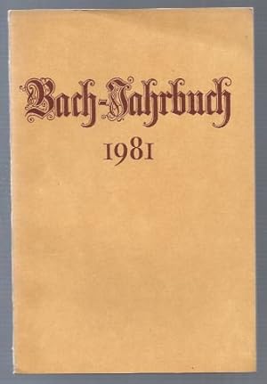 Imagen del vendedor de Bach-Jahrbuch. 67. Jahrgang 1981. a la venta por Antiquariat Bcherstapel