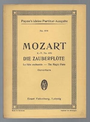 Image du vendeur pour Die Zauberflte / La Flute enchantee / The Magic Flute. Ouverture KV 620 (= Payne's kleine Partitur-Ausgabe, No. 614). mis en vente par Antiquariat Bcherstapel