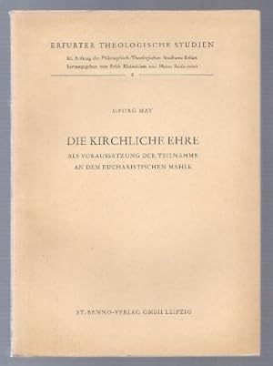 Seller image for Die kirchliche Ehre als Voraussetzung der Teilnahme an dem eucharistischen Mahle (= Erfurter Theologische Studien, Band 8). for sale by Antiquariat Bcherstapel