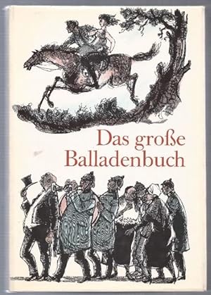 Bild des Verkufers fr Das groe Balladenbuch. Aus drei Jahrhunderten deutscher Dichtung. zum Verkauf von Antiquariat Bcherstapel