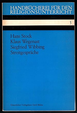 Bild des Verkufers fr Streitgesprche (= Handbcherei fr den Religionsunterricht, hrsg. v. Prof. Dr. Becker u. a., Heft 5). zum Verkauf von Antiquariat Bcherstapel