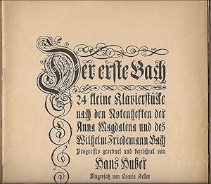 Bild des Verkufers fr Der erste Bach. 24 kleine Klavierstcke nach den Notenheften der Anna Magdalena und des Wilhelm Friedemann Bach. zum Verkauf von Antiquariat Bcherstapel