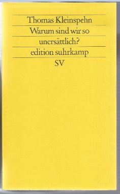 Seller image for Warum sind wir so unersttlich? (= edition suhrkamp 1410). for sale by Antiquariat Bcherstapel