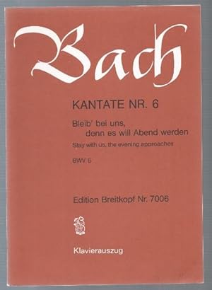 Immagine del venditore per Kantate Nr. 6. Bleib' bei uns, denn es will Abend werden. BWV 6 (= Edition Breitkopf Nr. 7006). Klavierauszug. venduto da Antiquariat Bcherstapel