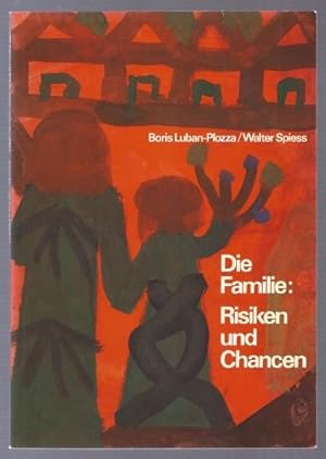 Seller image for Die Familie: Risiken und Chancen. for sale by Antiquariat Bcherstapel