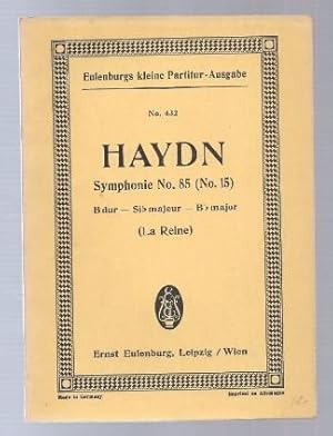 Image du vendeur pour Symphonie No. 85 (No. 15) B-Dur (La Reine) (= Eulenburgs kleine Partitur-Ausgabe, No. 432). mis en vente par Antiquariat Bcherstapel