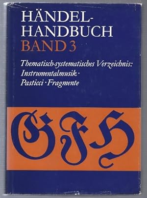 Image du vendeur pour Hndel-Handbuch, gleichzeitig Supplement zu Hallische Hndel-Ausgabe (Kritische Gesamtausgabe). Nur 3. Band. mis en vente par Antiquariat Bcherstapel