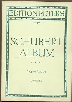 Seller image for Schubert-Album, Band VI. Gesnge fr eine Singstimme mit Klavierbegleitung (= Edition Peters, Nr. 793). Original-Ausgabe. for sale by Antiquariat Bcherstapel