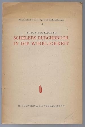 Seller image for Schelers Durchbruch in die Wirklichkeit (= Akademische Vortrge und Abhandlungen, 13). for sale by Antiquariat Bcherstapel