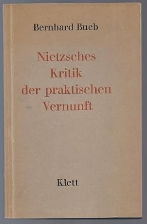 Bild des Verkufers fr Nietzsches Kritik der praktischen Vernunft. zum Verkauf von Antiquariat Bcherstapel