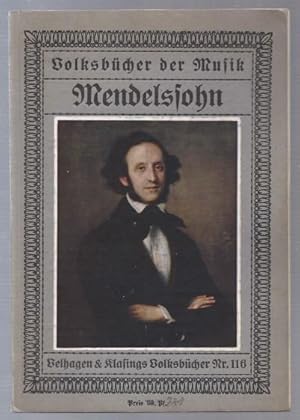 Seller image for Felix Mendelssohn Bartholdy (= Volksbcher der Musik, Nr. 116). for sale by Antiquariat Bcherstapel