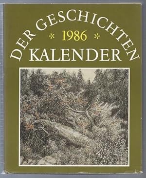 Seller image for Der Geschichtenkalender 1986. Zweiter Jahrgang. for sale by Antiquariat Bcherstapel