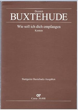 Seller image for Wie soll ich dich empfangen BuxWV 109 (= Carus 36.008). Partitur. for sale by Antiquariat Bcherstapel