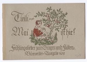Bild des Verkufers fr Tirili, Mai ist hie! Frhlingslieder zum Singen und Flten (= Brenreiter-Ausgabe 1109). zum Verkauf von Antiquariat Bcherstapel