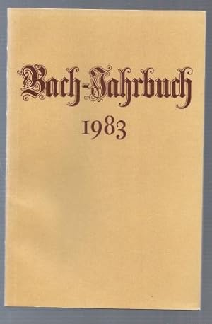 Bild des Verkufers fr Bach-Jahrbuch. 69. Jahrgang 1983. zum Verkauf von Antiquariat Bcherstapel