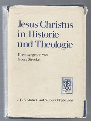Seller image for Jesus Christus in Historie und Theologie. Neutestamentliche Festschrift fr Hans Conzelmann zum 60. Geburtstag. for sale by Antiquariat Bcherstapel