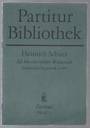 Bild des Verkufers fr 21. Ich bin ein rechter Weinstock (Geistliche Chormusik 1648) (= Breitkopf & Hrtels Partitur-Bibliothek, Nr. 3371). zum Verkauf von Antiquariat Bcherstapel