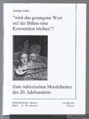 Seller image for wird das gesungene Wort auf der Bhne eine Konvention bleiben (= Zwischen - Tne, Band 4). for sale by Antiquariat Bcherstapel