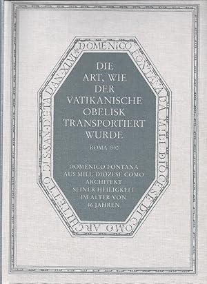 Bild des Verkufers fr Del modo tenuto nel trasportare l'obelisco vaticano / Die Art wie der vatikanische Obelisk transportiert wurde (2 Bnde im Schuber). zum Verkauf von Antiquariat Bcherstapel