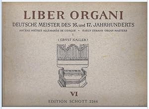 Seller image for Liber Organi VI. Deutsche Meister des 16. und 17. Jahrhunderts, Band 1 (= Edition Schott, Nr. 2266). for sale by Antiquariat Bcherstapel