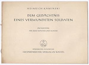 Bild des Verkufers fr Dem Gedchtnis eines verwundeten Soldaten. Zwiegesang fr zwei Soprane und Klavier (= Brenreiter-Ausgabe 2053). zum Verkauf von Antiquariat Bcherstapel