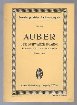 Seller image for Der schwarze Domino / Le Domino noir / The Black Domino. Ouverture zur Oper (= Eulenburgs kleine Partitur-Ausgabe, No. 658). for sale by Antiquariat Bcherstapel