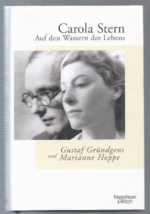 Seller image for Auf den Wassern des Lebens. Gustaf Grndgens und Marianne Hoppe. for sale by Antiquariat Bcherstapel