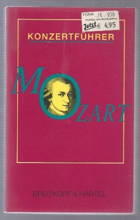 Bild des Verkufers fr Konzertfhrer Wolfgang Amadeus Mozart 1756 - 1791. zum Verkauf von Antiquariat Bcherstapel