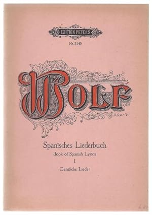 Image du vendeur pour Spanisches Liederbuch nach Heyse und Geibel fr eine Singstimme und Klavier, Band I (= Edition Peters, Nr. 3149). Geistliche Lieder. Originalausgabe. mis en vente par Antiquariat Bcherstapel