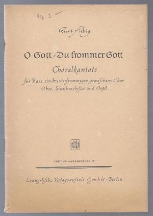 Image du vendeur pour O Gott, du frommer Gott. Choralkantate fr Bass, ein- bis vierstimmigen Chor, Oboe, Streichorchester und Orgel (= Edition Merseburger, Nr. 111). mis en vente par Antiquariat Bcherstapel