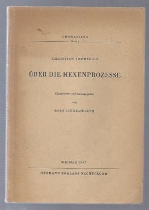 Bild des Verkufers fr ber die Hexenprozesse (= Thomasiana. Arbeiten aus dem Institut fr Staats- und Rechtsgeschichte bei der Martin-Luther-Universitt Halle / Wittenberg, Heft 5). zum Verkauf von Antiquariat Bcherstapel